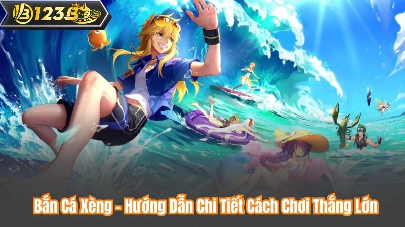 Bắn Cá Xèng – Hướng Dẫn Chi Tiết Cách Chơi Thắng Lớn