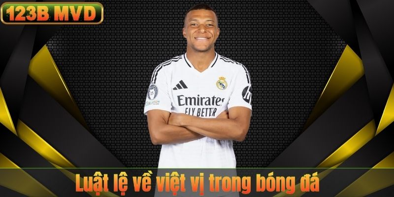 Luật lệ về việt vị trong bóng đá